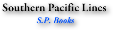 Southern Pacific Lines
 S.P. Books