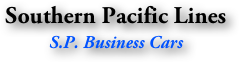 Southern Pacific Lines
S.P. Business Cars